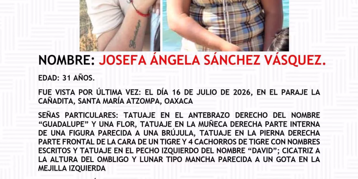 Madre de joven desaparecida pide ayuda para localizar a su hija en Oaxaca.