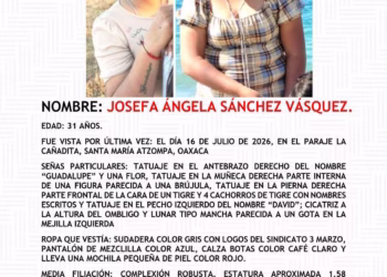 Madre de joven desaparecida pide ayuda para localizar a su hija en Oaxaca.